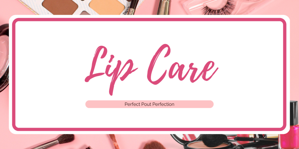 Lip Care Banner